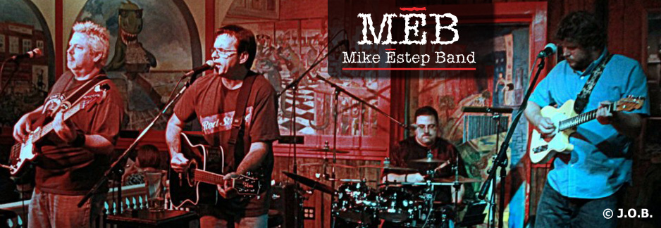 The Mike Estep Band: Mike Estep - Lead Vocals, Acoustic Guitar; Tim Herron - Vocals, Electric Guitars; Steve Orlando, Jr. - Vocals, Drums; Paul Opel - Vocals, Bass